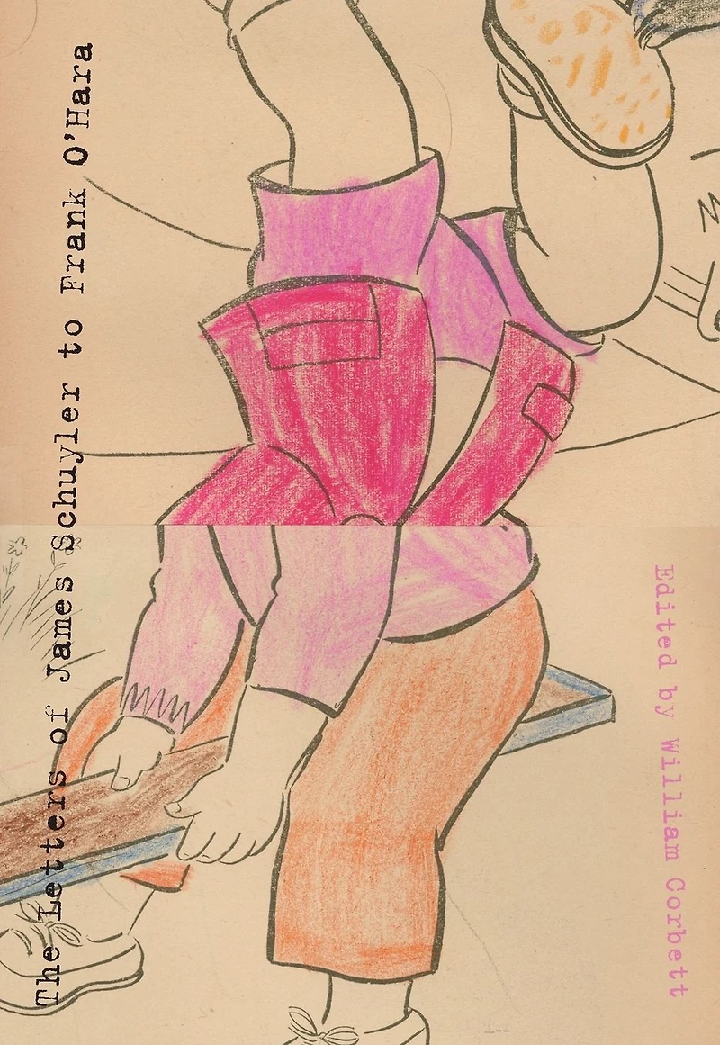 The Letters of James Schuyler to Frank O'Hara