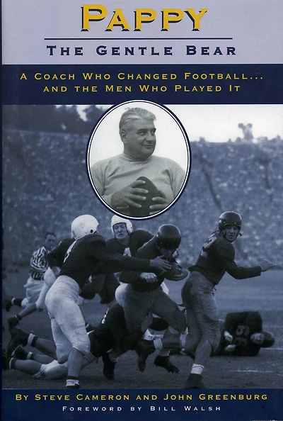Pappy: Gentle Bear: A Coach Who Changed Football...And the Men Who Played It