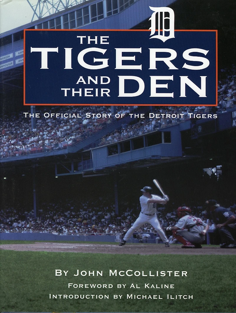 Tigers and Their Den: the Offical Story of Detroit