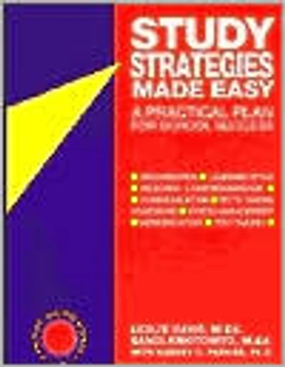 Study Strategies Made Easy: A Practical Plan for School Success