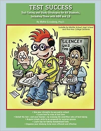 Test Success: Test-Taking and Study Strategies for All Students, Including Those with ADD LD