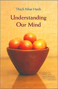 Understanding Our Mind: 51 Verses on Buddhist Psychology