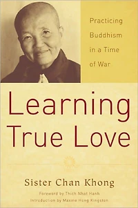 Learning True Love: Practicing Buddhism a Time of War