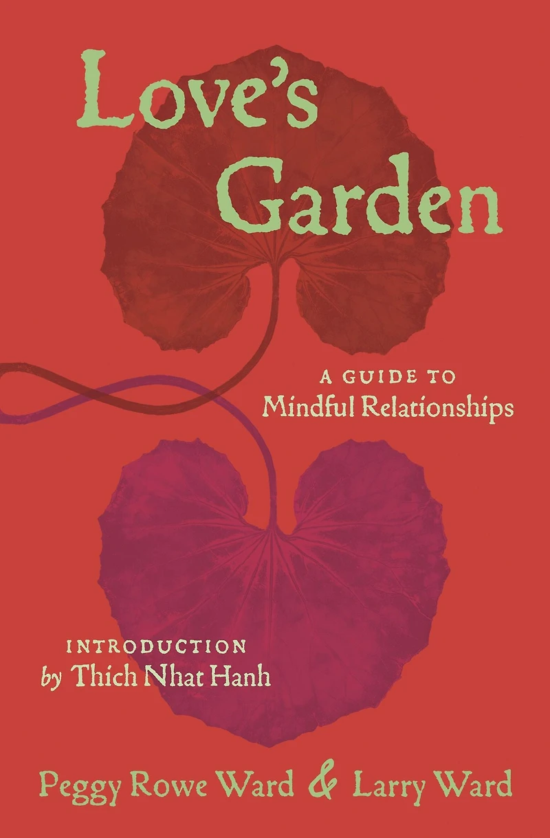 Love's Garden: A Guide to Mindful Relationships