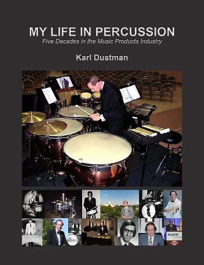 My Life Percussion: Five Decades the Music Products Industry