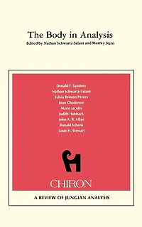 The Body in Analysis {Chiron Clinical Series)
