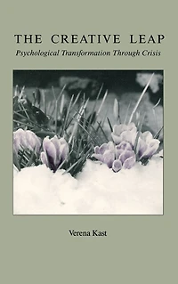 The Creative Leap: Psychological Transformation through Crisis