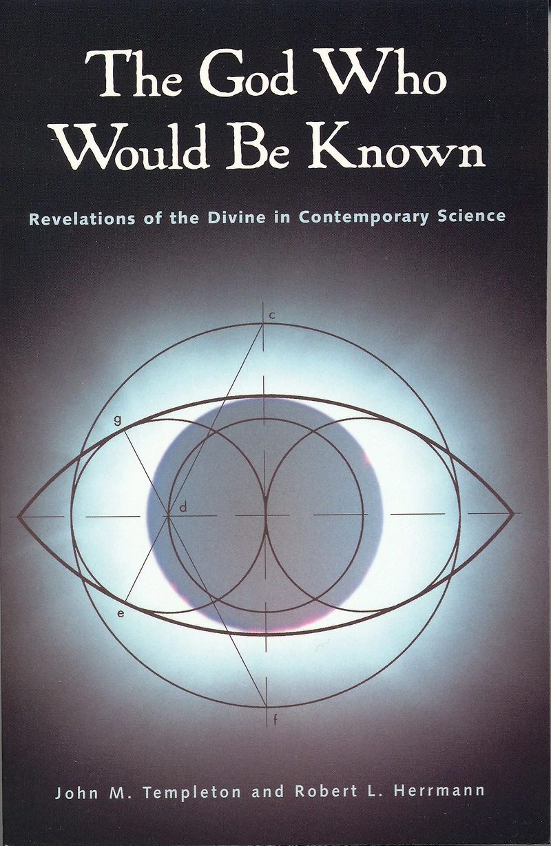 The God Who Would Be Known: Revelations Of Divine Contemporary Science
