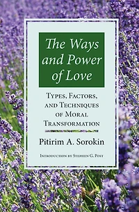 Ways & Power Of Love: Techniques Moral Transformation