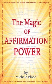 The Magic Of Affirmation Power
