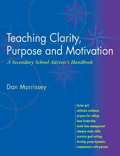 Teaching Clarity, Purpose and Motivation