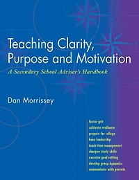 Teaching Clarity, Purpose and Motivation