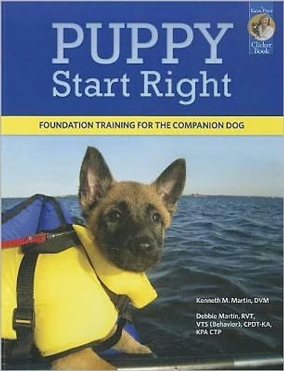 Puppy Start Right: Foundation Training for the Companion Dog