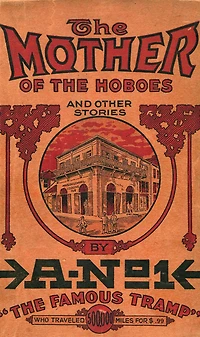 The Mother of the Hoboes: And Other Stories