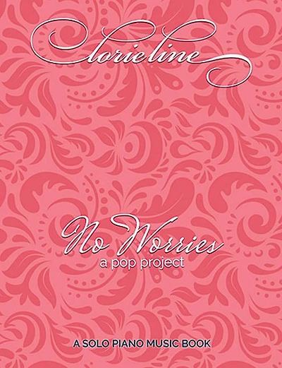 Lorie Line - No Worries: A Pop Project