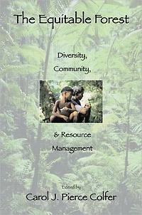 The Equitable Forest: Diversity, Community, and Resource Management