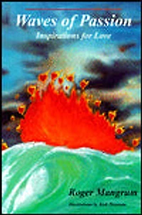 Waves of Passion; Inspirations for Love, in Search of Love and in Discovery of Love