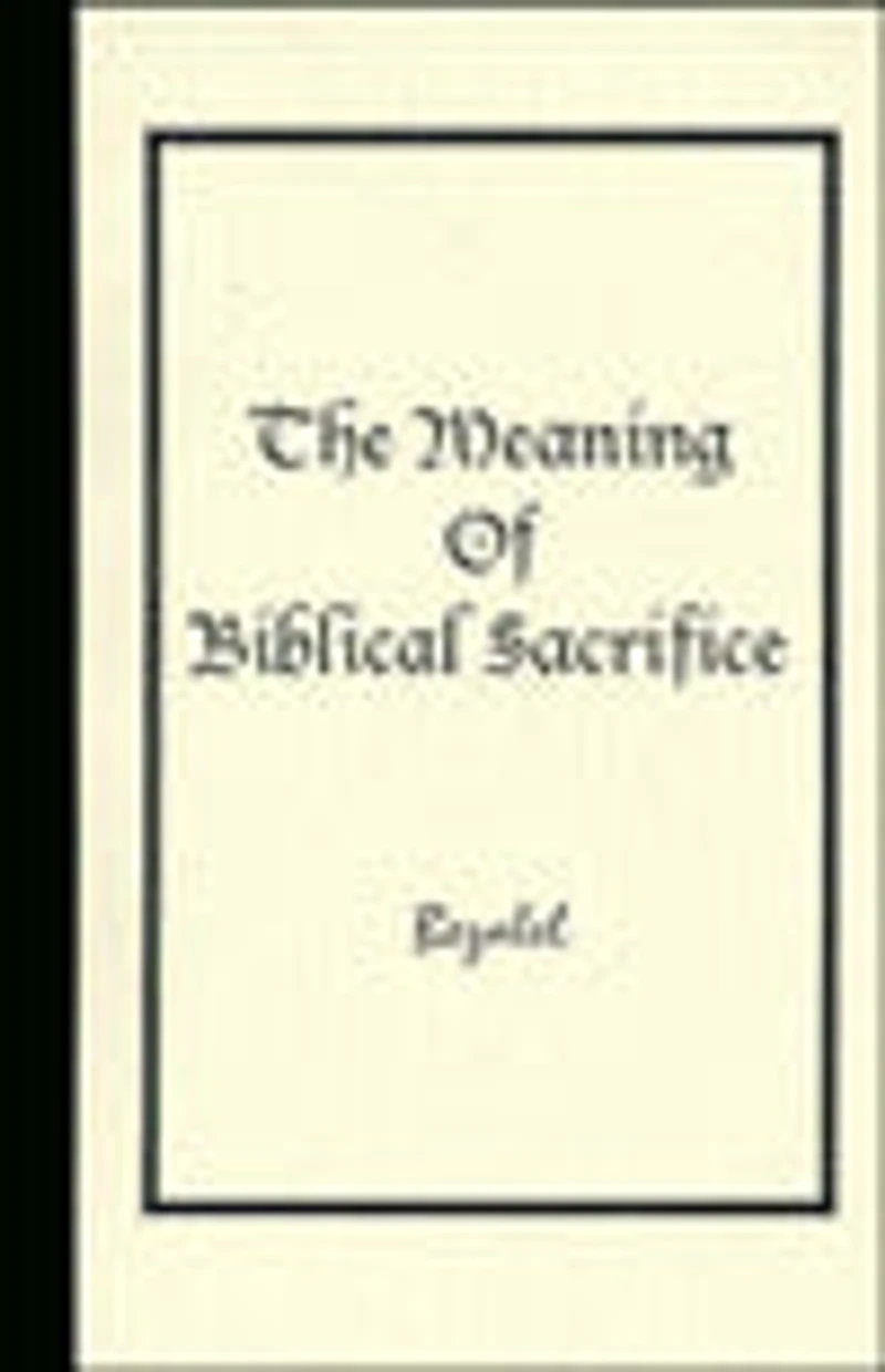 Meetings of Biblical Sacrifice