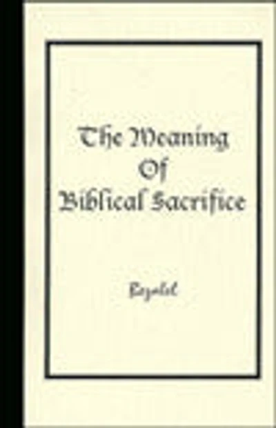Meetings of Biblical Sacrifice