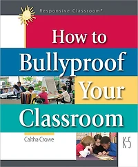 How to Bullyproof Your Classroom