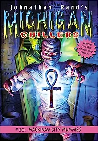 Mackinaw City Mummies (Michigan Chillers #10)