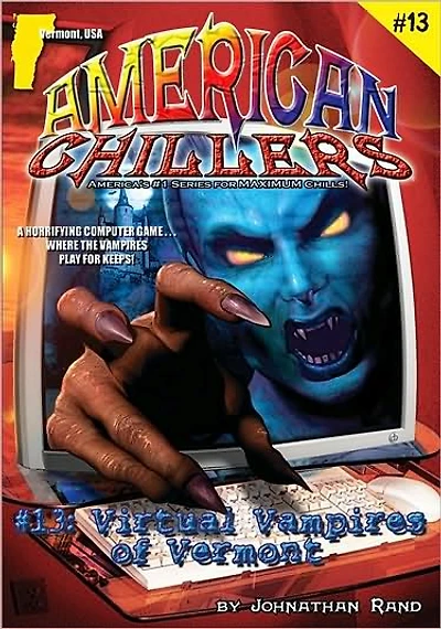 Virtual Vampires of Vermont (American Chillers #13)