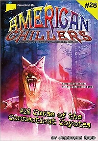 Curse of the Connecticut Coyotes (American Chillers #28)