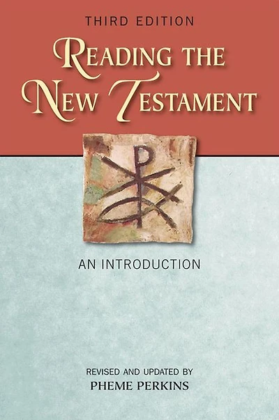Reading the New Testament: An Introduction; Third Edition, Revised and Updated