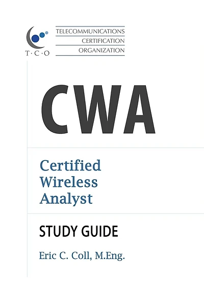 TCO CWA Certified Wireless Analyst Study Guide