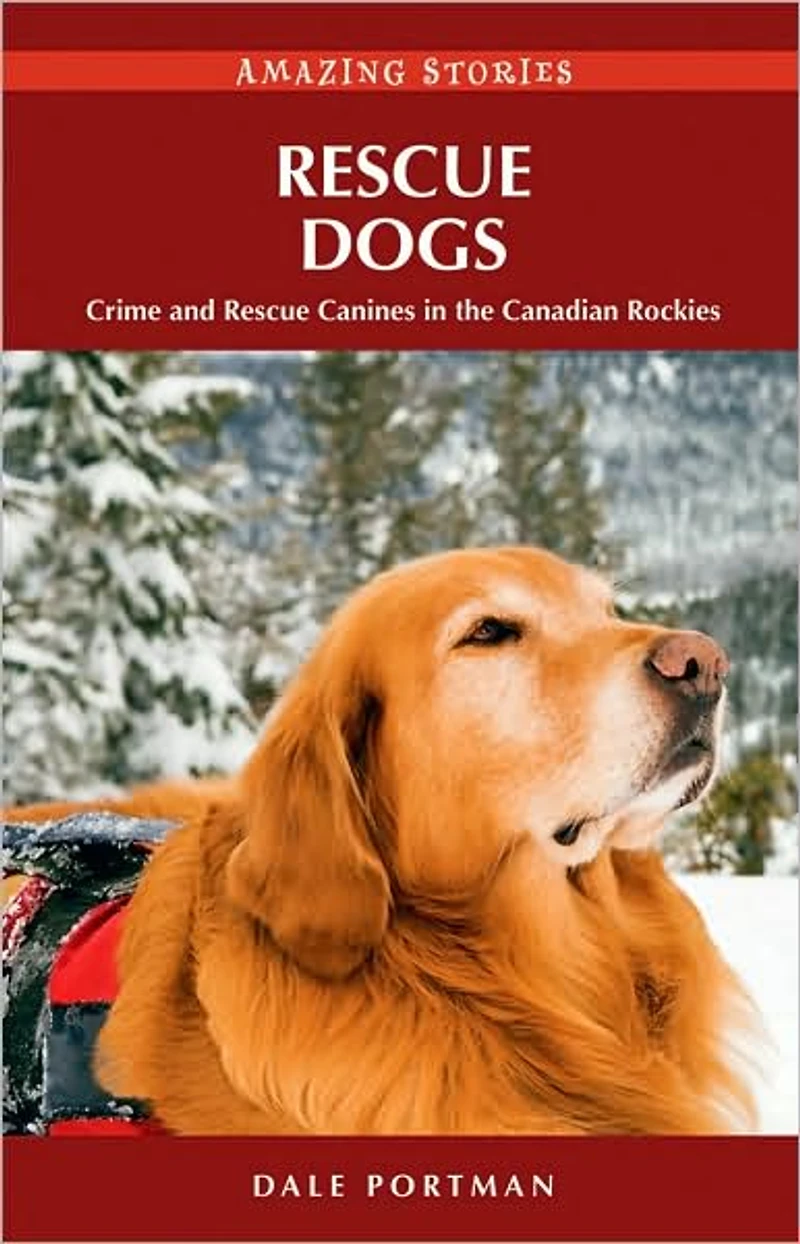 Rescue Dogs (HH): Crime and Canines the Canadian Rockies