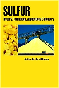 Sulfur: History, Technology, Applications & Industry