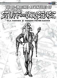 The Re-Imagined Adventures of A.B. Frost's Stuff and Nonsense