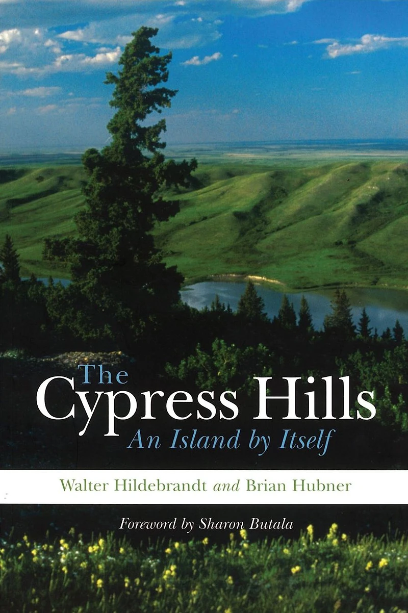 The Cypress Hills: An Island by Itself