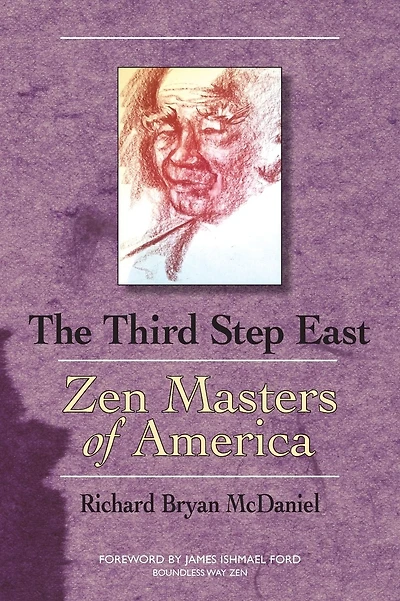 Third Step East: Zen Masters of America