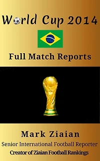 World Cup 2014 Full Match Reports: FIFA Football World Cup 2014 Complete Match Reports From Brazil