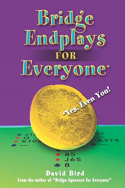 Bridge Endplays for Everyone: Yes, Even You!