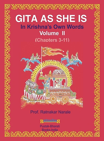 Gita as She Is, in Krishna's Own Words