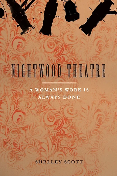 Nightwood Theatre: A Woman's Work Is Always Done