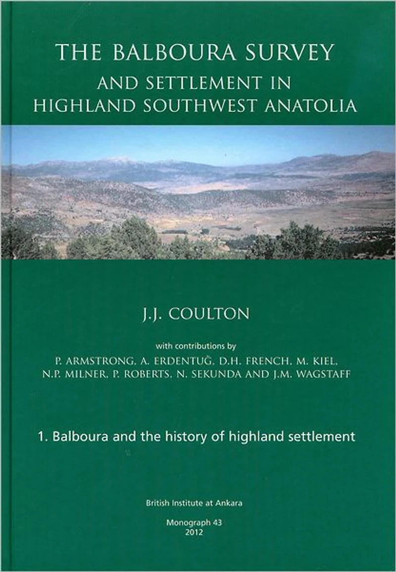The Balboura Survey and Settlement in Highland Southwest Anatolia
