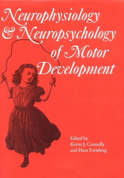 Neurophysiology and Neuropsychology of Motor Development