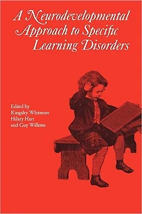 Neurodevelopmental Approach to Specific Learning Disorders