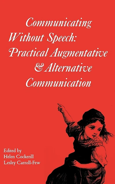 Communicating without Speech: Practical Augmentative and Alternative Communication Clinics for Children