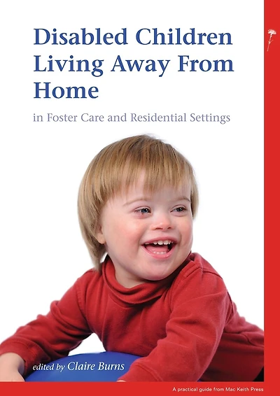 Disabled Children Living Away from Home in Foster Care and Residential Settings