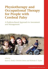 Physiotherapy and Occupational Therapy for People with Cerebral Palsy: A Problem-Based Approach to Assessment Management