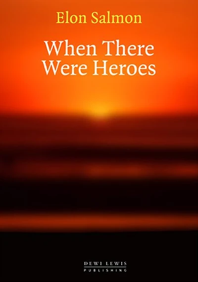 When There Were Heroes