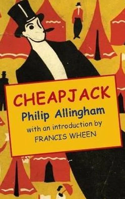 Cheapjack: Being the True History of a Young Man's Adventures as a Fortune-Teller, Grafter, Knocker-Worker, and Mounted Pitcher o