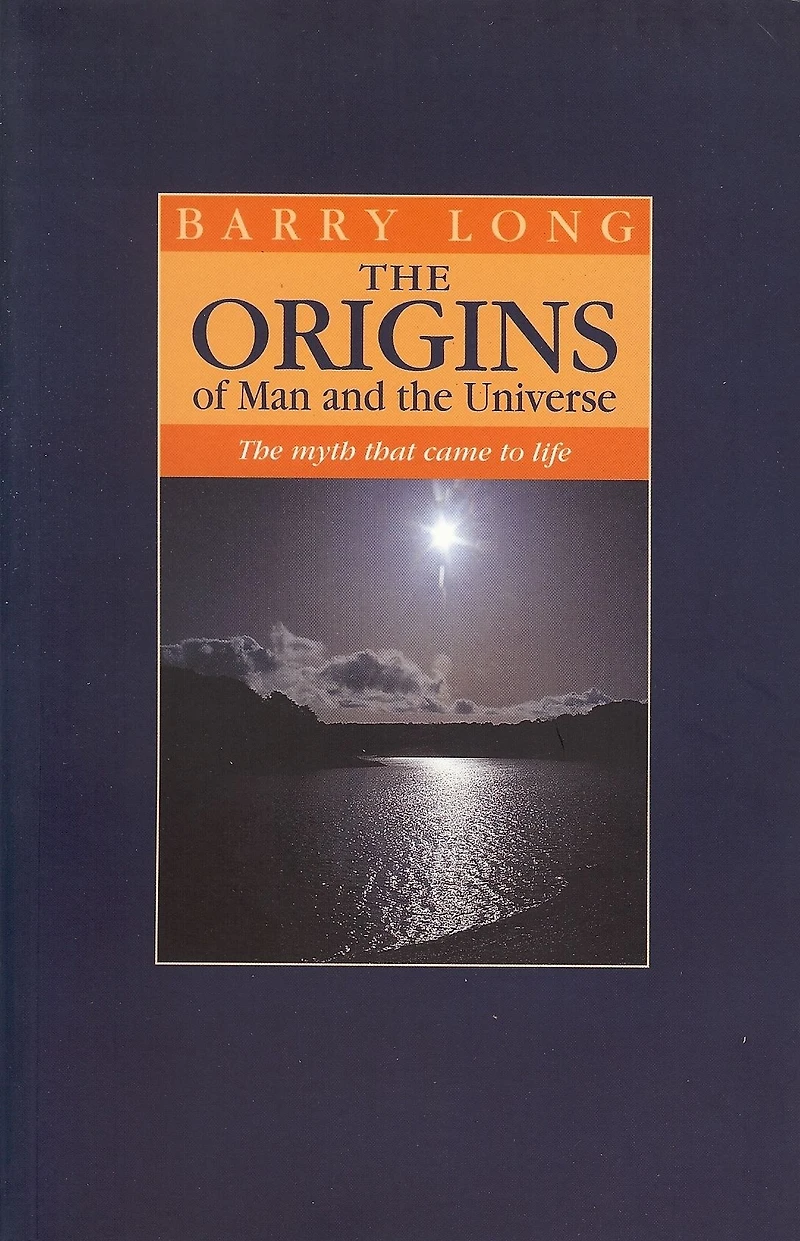 The Origins of Man and Universe: myth that came to life