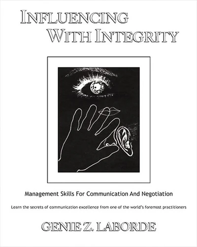 Influencing with Integrity - Revised Edition: Management Skills for Communication and Negotiation