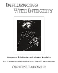 Influencing with Integrity - Revised Edition: Management Skills for Communication and Negotiation