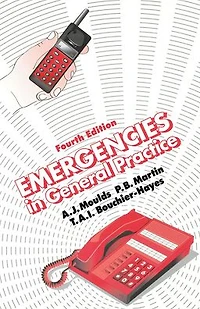 Emergencies General Practice, Fourth Edition